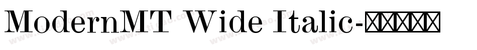 ModernMT Wide Italic字体转换